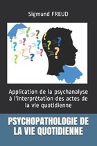 Psychopathologie de la Vie Quotidienne