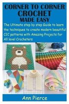 Corner to Corner Crochet Made Easy
