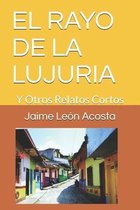 El Rayo de la Lujuria