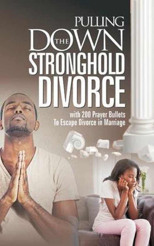 Pulling Down The Stronghold of Divorce - cover
