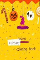 Flowers Crossing Coloring Book