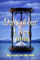 Days of Our Lives Trivia: Days of our Lives Quiz Book