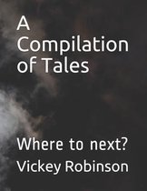 A Compilation of Tales