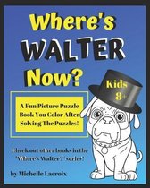 Where's Walter Now?