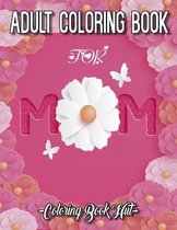 Mom Coloring Book For Adults