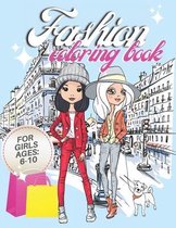 Fashion Coloring Book For Girl Ages 6-10
