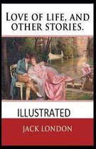 Love of Life & Other Stories Illustrated