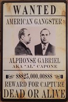 Al Capone Wanted American Gangster Reclamebord van metaal METALEN-WANDBORD - MUURPLAAT - VINTAGE - RETRO - HORECA- BORD-WANDDECORATIE -TEKSTBORD - DECORATIEBORD - RECLAMEPLAAT - WA