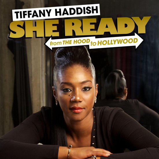 Tiffany Haddish: She Ready! From the Hood to Hollywood! - cover