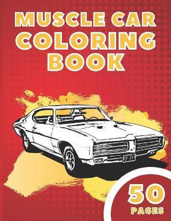 Muscle Car Coloring Book, Sinclair D School 9798673037515 Boeken