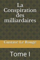 La Conspiration des milliardaires