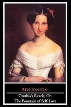 Cynthia's Revels; Or, The Fountain of Self-Love Play by Ben Jonson  The New Annotated Edition