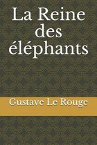 La Reine des elephants