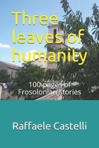 Three leaves of humanity