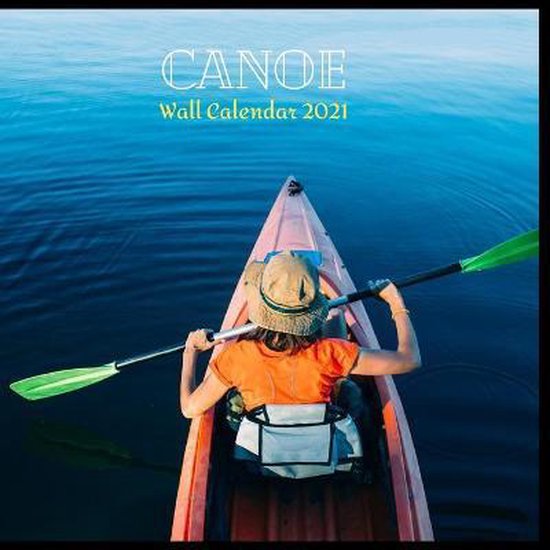 Canoe Wall Calendar 2021, Awesome Calendar Publishing 9798673326848