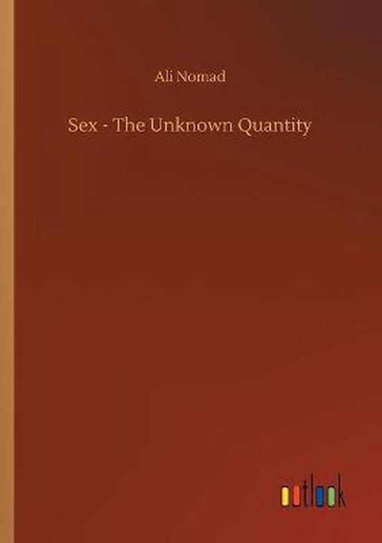 Sex - The Unknown Quantity - cover