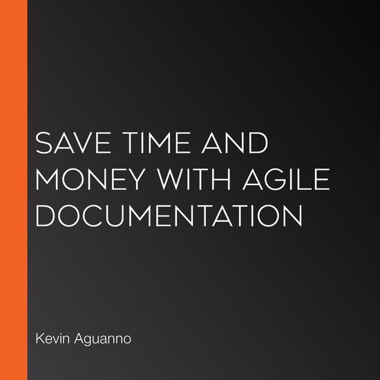 Save Time and Money with Agile Documentation - cover