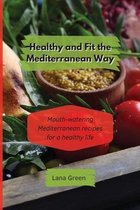 Healthy and Fit the Mediterranean Way