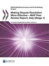 OECD/G20 Base Erosion and Profit Shifting Project Making Dispute Resolution More Effective - MAP Peer Review Report, Italy (Stage 1): Inclusive Framew