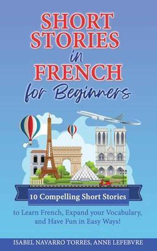Short Stories in French for Beginners 9781801540858 Isabel Navarro