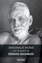 Annamalaï Swami, une vie auprès de Ramana Maharshi
