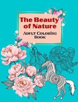 The Beauty of Nature - Adult Coloring Book