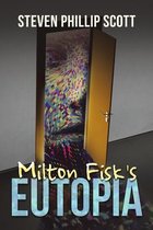 Milton Fisk's Eutopia