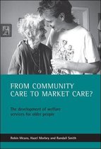 From community care to market care?