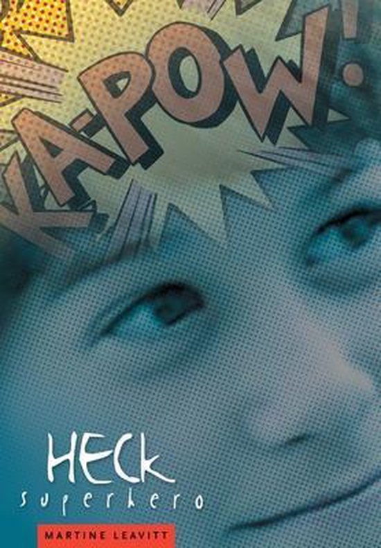 Heck, Superhero, Martine Leavitt 9781886910942 Boeken bol