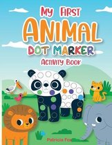 My First Animal Dot Marker Activity Book