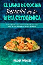 El Libro De Cocina Esencial De La Dieta Cetogenica