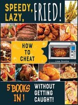 Speedy, Lazy, Fried! [5 books in 1]