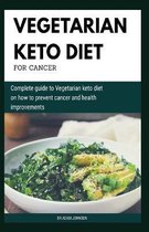 Vegetarian Keto Diet for Cancer