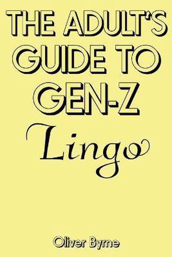 The Adult's Guide to Gen-Z Lingo - cover