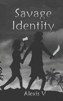 Savage Identity