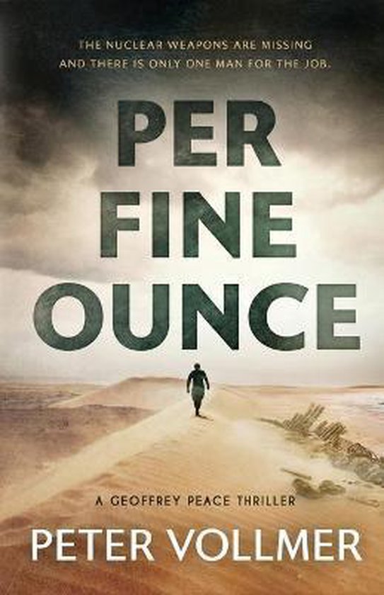A Geoffrey Peace Thriller- Per Fine Ounce - cover