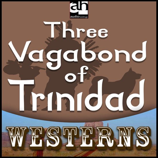Three Vagabonds of Trinidad - cover