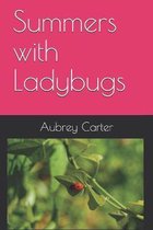 Summers with Ladybugs