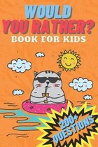 Would You Rather? Book for Kids