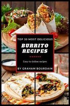 T30md- Top 30 Most Delicious Burrito Recipes