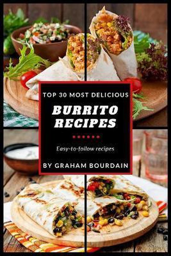 Foto: T30md top 30 most delicious burrito recipes