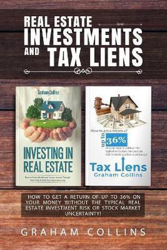 Real Estate Investment and Tax Liens 9798674069768 Graham Collins