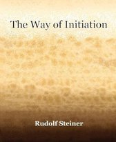 Boek, The Way of Initiation, door Rudolf Steiner. Crème, bruine textuur.