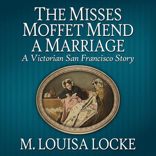Misses Moffet Mend a Marriage, The - cover