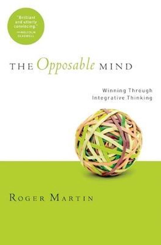 Boek omslag van "The Opposable MIND" door Roger Martin met een bal van gekleurde elastiekjes.