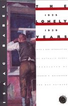 Isaac Babel: the Lonely Years, 1925-1939