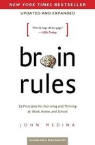 Brain Rules (Updated and Expanded) : 12 Principles for Surviving and Thriving at Work, Home, and School