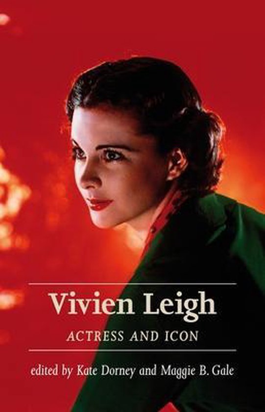 Vivien Leigh Actress and Icon