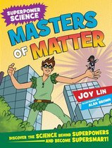 Masters of Matter