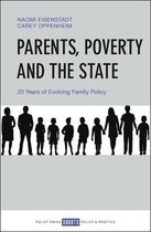 Parents, Poverty and the State 20 Years of Evolving Family Policy